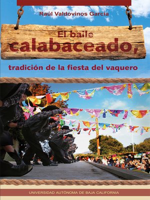 cover image of El baile calabaceado, tradición de la fiesta del vaquero